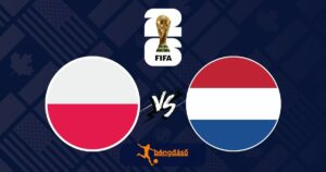 Soi kèo Ba Lan vs Hà Lan: Khó cản cơn lốc cam